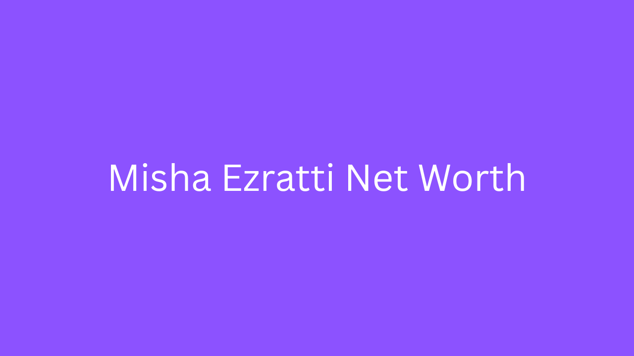 Misha Ezratti Net Worth The Success Story of Florida’s Real Estate Visionary