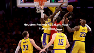 Houston Rockets vs Lakers Match Player Stats: Full Breakdown and Analysis