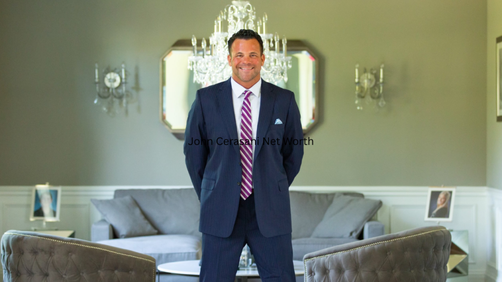 John Cerasani Net Worth: The Success Story of a Self-Made Visionary
