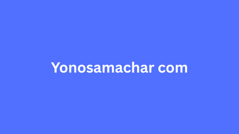 Yonosamachar com: Your Ultimate Guide to Navigating the Modern Digital News Landscape